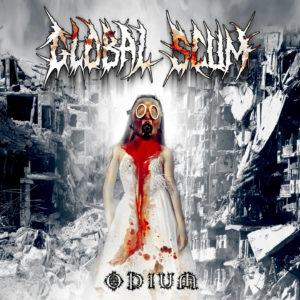 GLOBAL SCUM – “Odium“