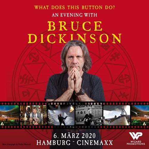 News: Bruce Dickinson am 06.03.2020 im Cinemaxx Dammtor, Hamburg!