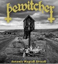 News: BEWITCHER – RELEASE“SATANIC MAGICK ATTACK“ TAKEN FROM „CURSED BE THY KINGDOM“, OUT APRIL 16TH