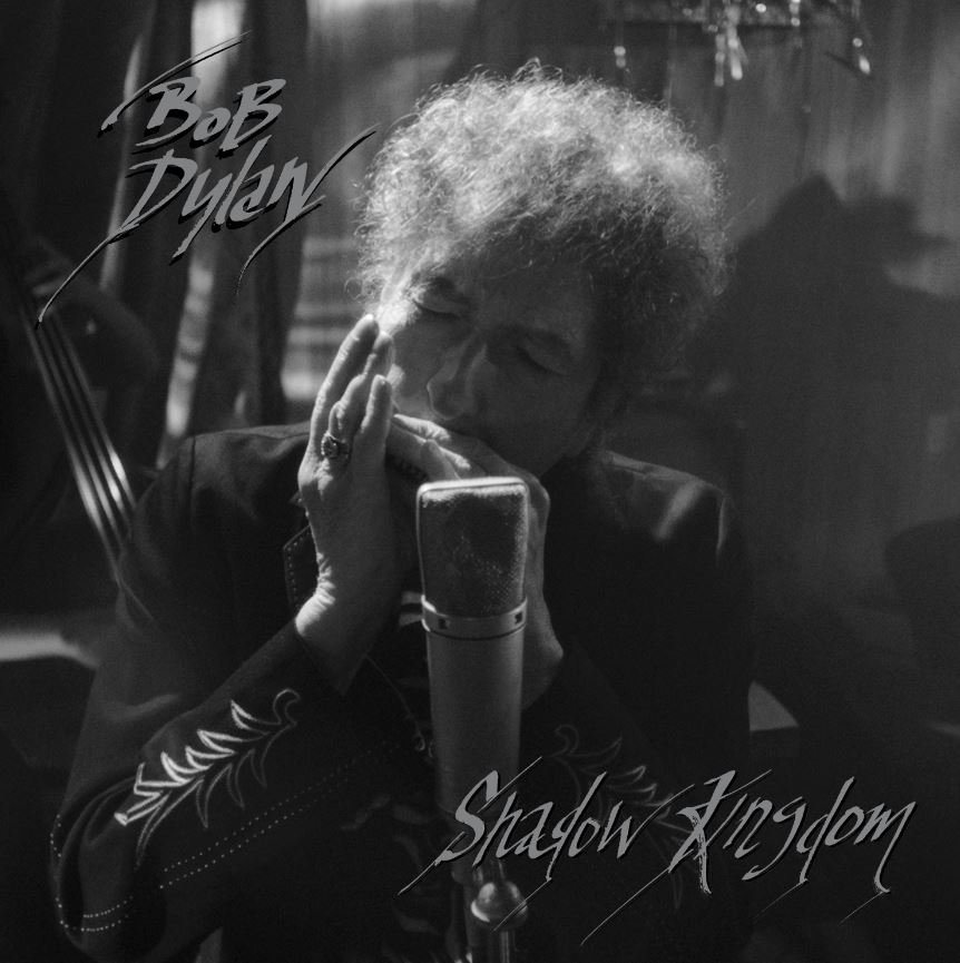 news Bob Dylan "Shadow Kingdom" erscheint am 2. Juni als CD, 2LPSet