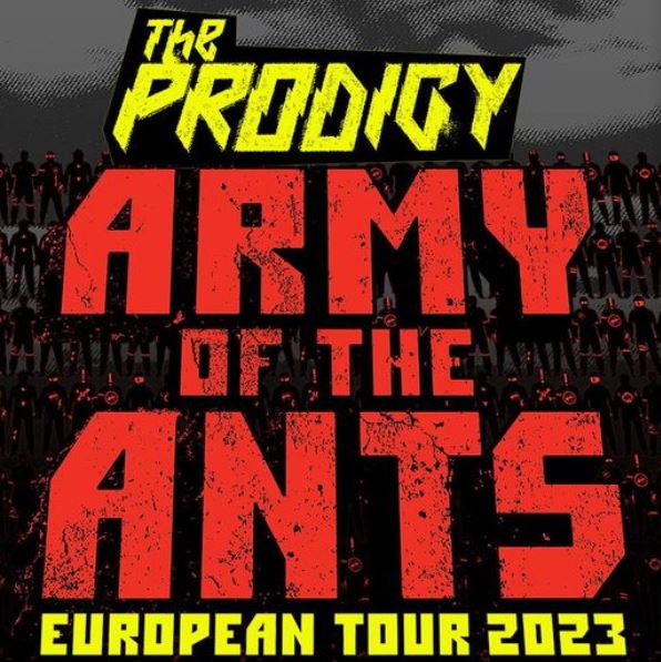 news: THE PRODIGY „Army Of The Ants“-Tour 2023