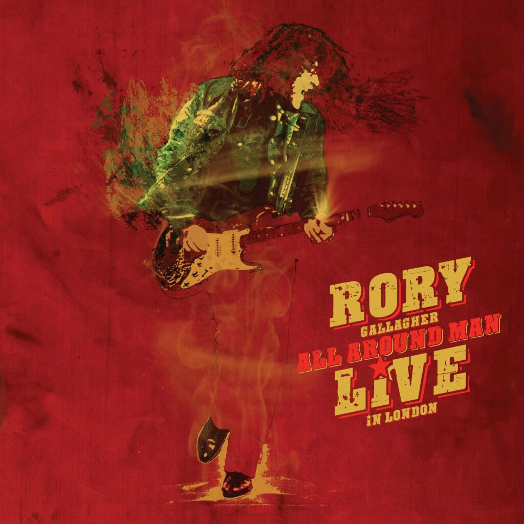 Rory Gallagher (IRE) – All Around Man: Live In London - METALGLORY Magazine