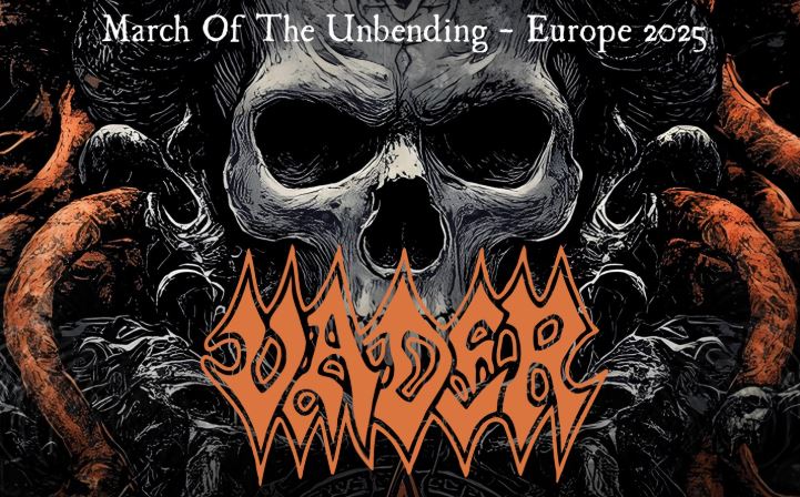 news: VADER – „March Of The Unbending“-Europe Tour 2025, Support: Rise of Cronos and Skaphos